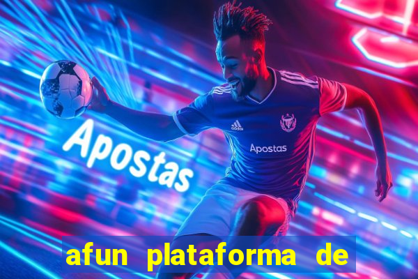 afun plataforma de jogos para ganhar dinheiro