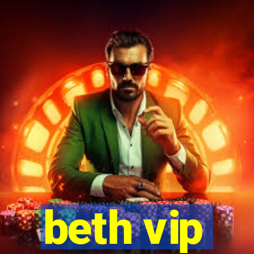 beth vip