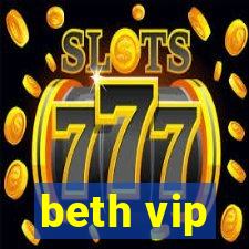 beth vip