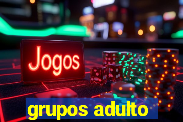 grupos adulto