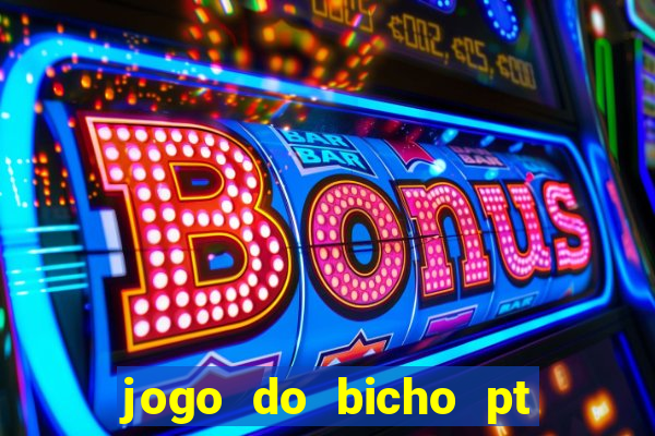 jogo do bicho pt sp 13h