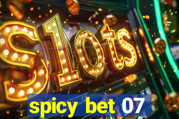 spicy bet 07