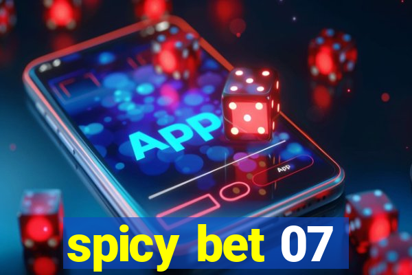 spicy bet 07