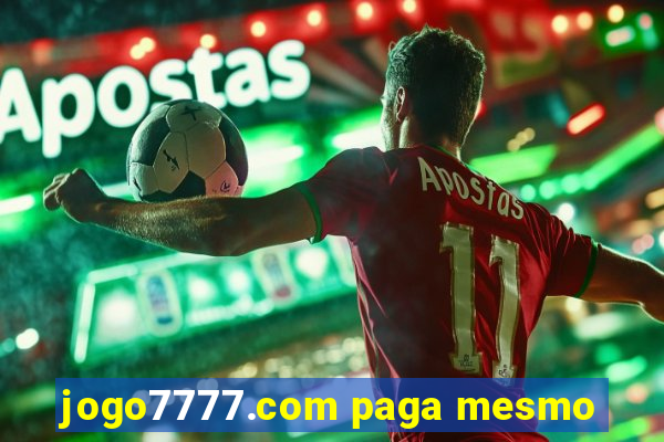 jogo7777.com paga mesmo