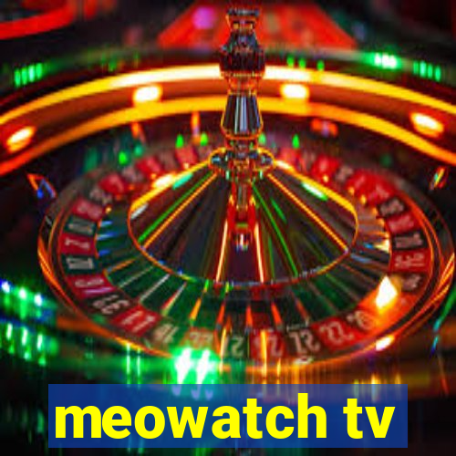 meowatch tv