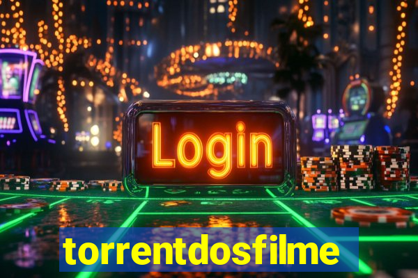 torrentdosfilmeshd