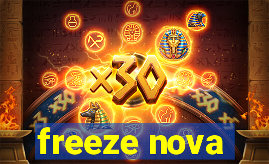 freeze nova