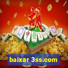 baixar 3ss.com