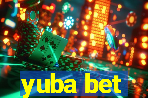 yuba bet