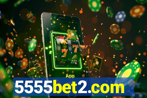 5555bet2.com