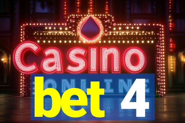 bet 4