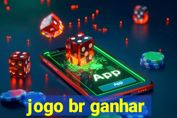 jogo br ganhar