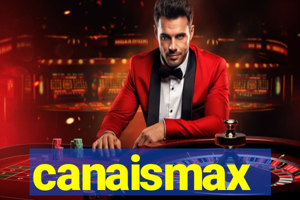 canaismax