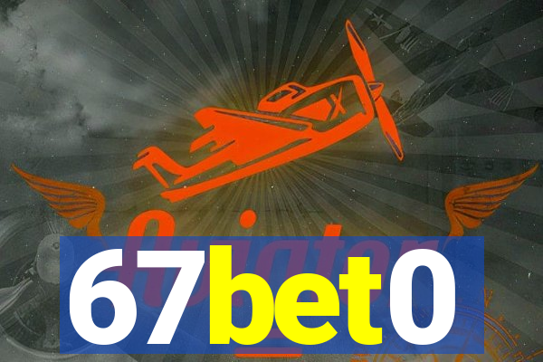 67bet0