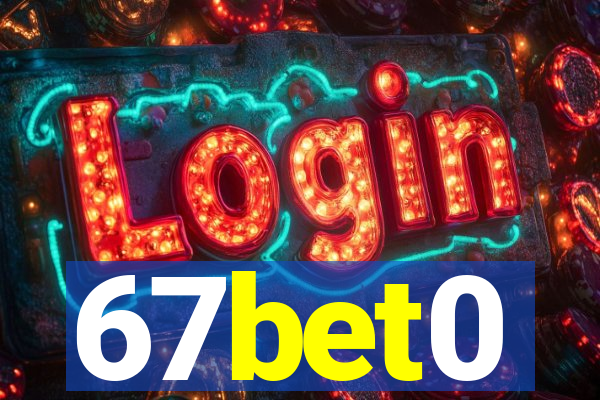 67bet0