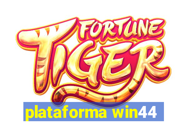 plataforma win44