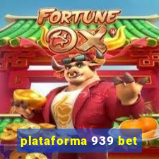 plataforma 939 bet