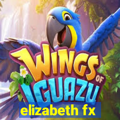 elizabeth fx