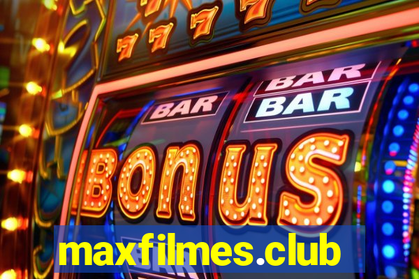 maxfilmes.club