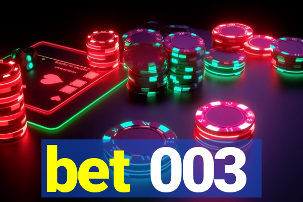 bet 003