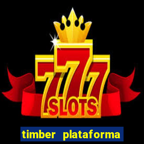 timber plataforma de jogos