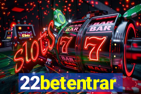 22betentrar