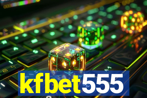 kfbet555