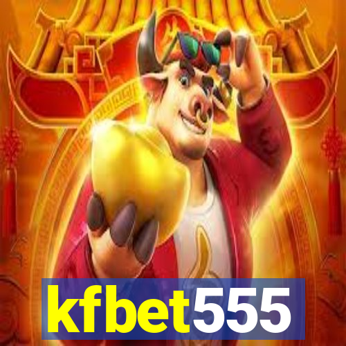 kfbet555