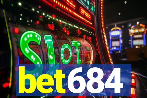 bet684