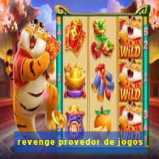 revenge provedor de jogos