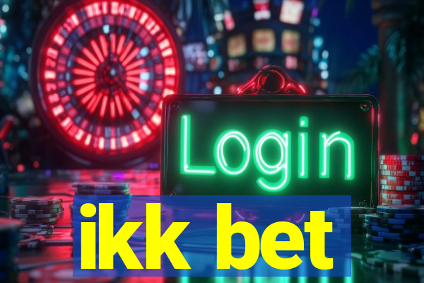 ikk bet