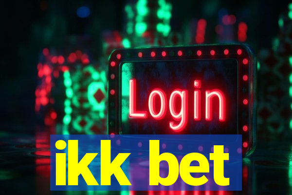 ikk bet