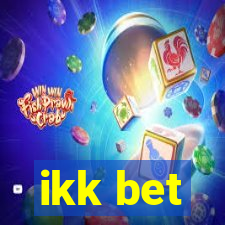 ikk bet