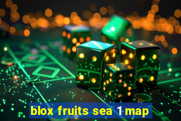 blox fruits sea 1 map