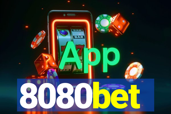 8080bet