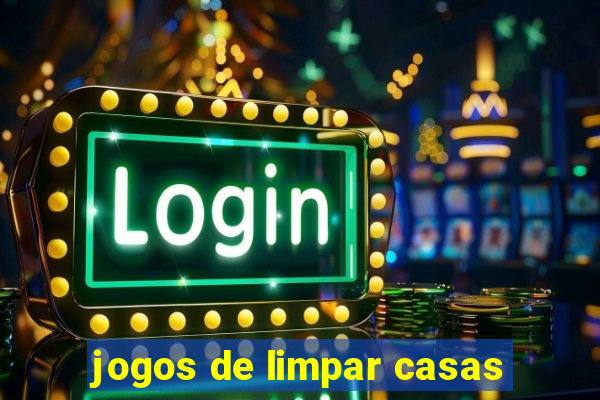 jogos de limpar casas