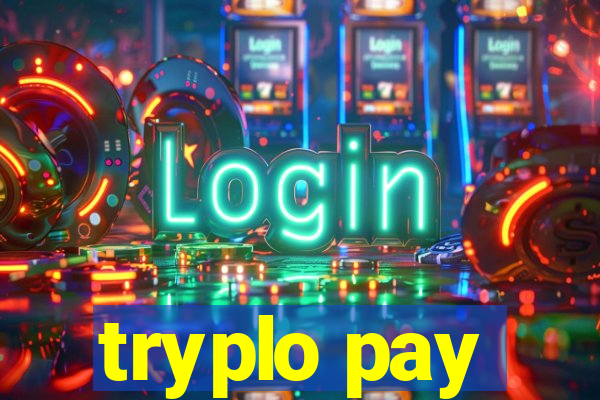 tryplo pay