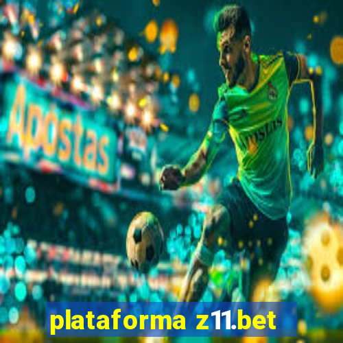 plataforma z11.bet