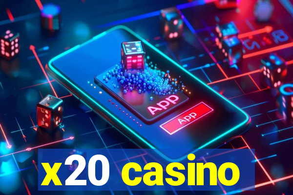 x20 casino