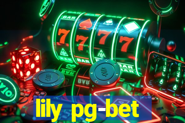 lily pg-bet