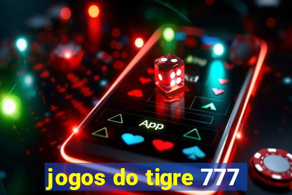 jogos do tigre 777