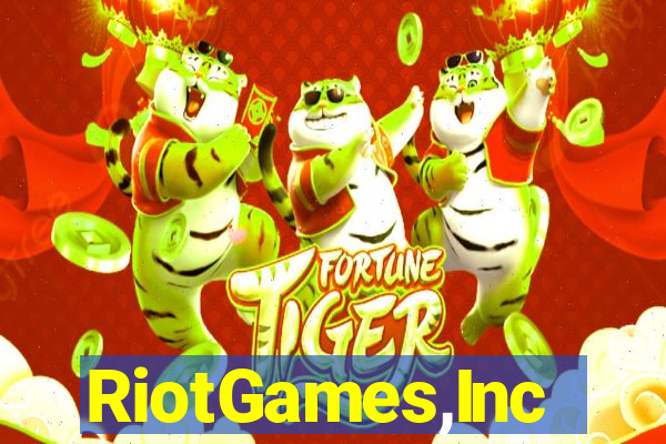 RiotGames,Inc