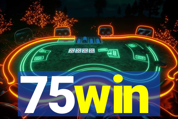 75win