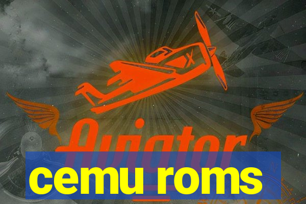 cemu roms