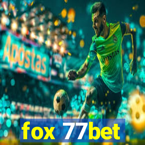 fox 77bet