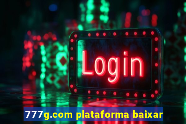 777g.com plataforma baixar