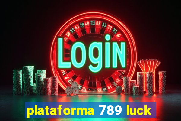 plataforma 789 luck