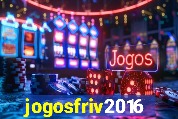 jogosfriv2016