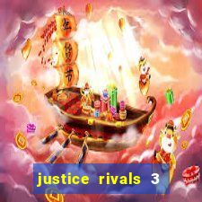 justice rivals 3 dinheiro infinito