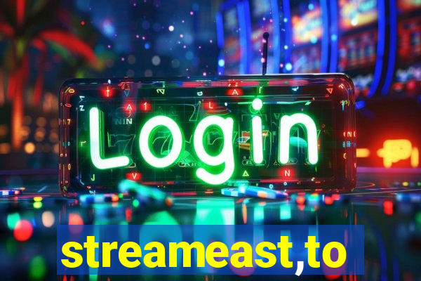 streameast,to